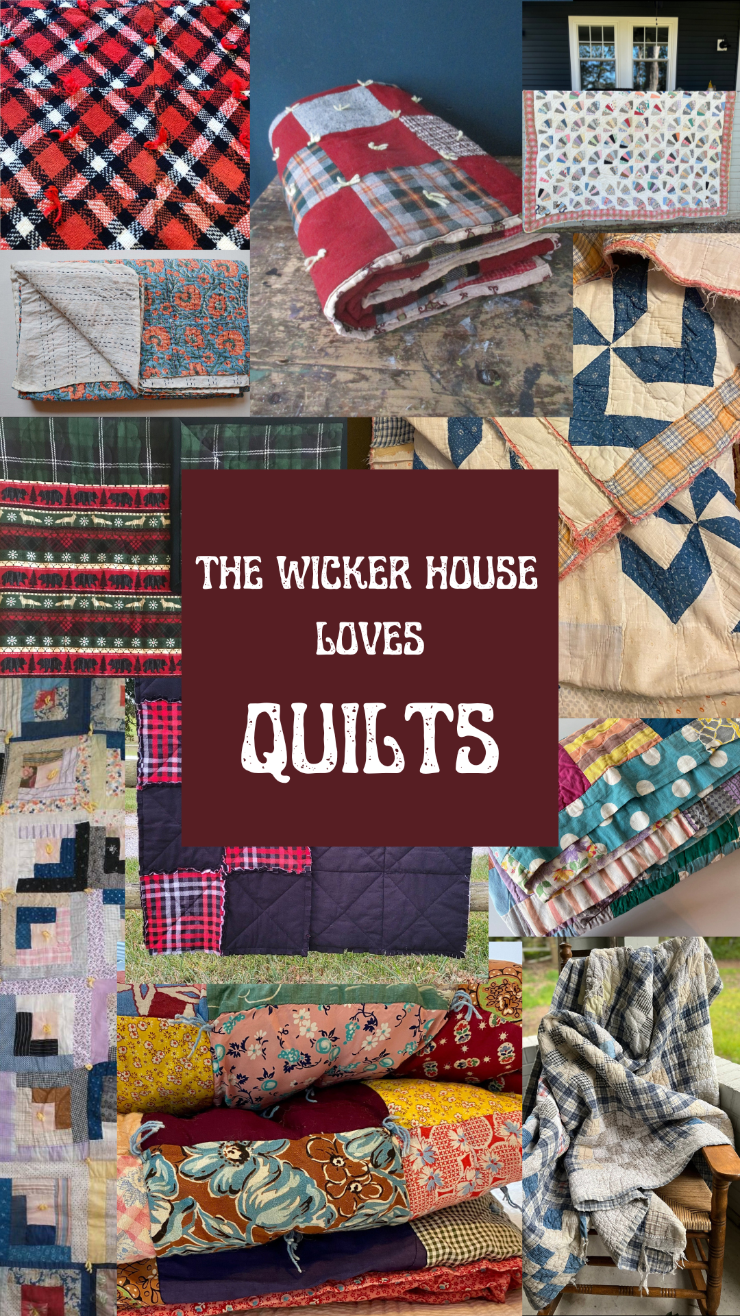 THE WICKER HOUSE LOVES QUILTS