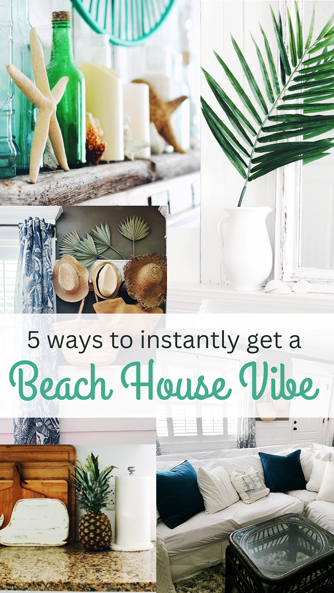 5 ways to instantly get a Beach House Vibe