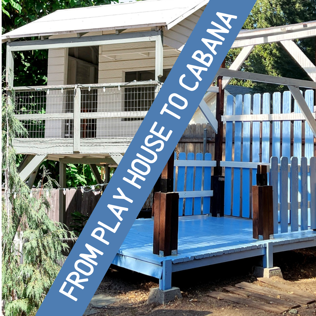 From Play House to Cabana – Our New Backyard Beach Cabana